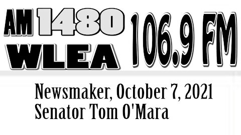 Wlea Newsmaker, October 7, 2021, Senator Tom O'Mara