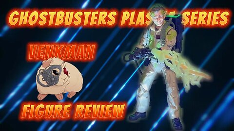 Ghostbusters Plasma Series Venkman Figure Review
