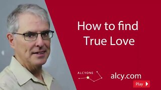 52 How to find True Love