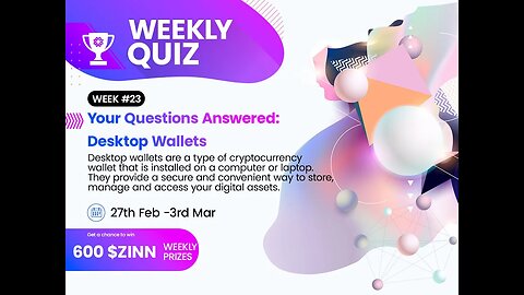 600 $ZINN Quiz Draw 23: Desktop wallets