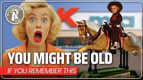 You Might be Old…If You Remember This! - Part 8