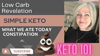 Keto 101 Constipation / What We Eat In A Day