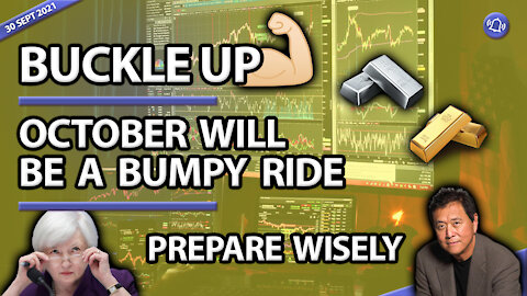 BUCKLE UP - OCTOBER WILL BE A BUMPY RIDE - PREPARE WISELY