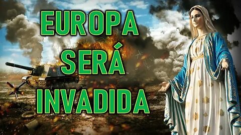 EUROPA SERA INVADIDA - MARIA SANTISIMA A GISELLA CARDIA
