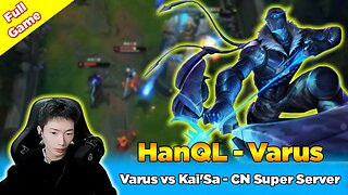 CN Combo - 2255LP Varus vs Kai'Sa - [CN Combo Ezreal] CN Super Server - League of Legends