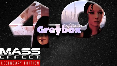 Kasumi's GreyBox [Mass Effect 2 (40) Lets Play]