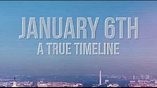January 6th: A True Timeline
