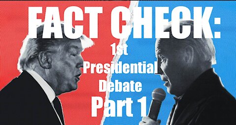 #DEBATE2020 FACT CHECKING SPECIAL PART 1