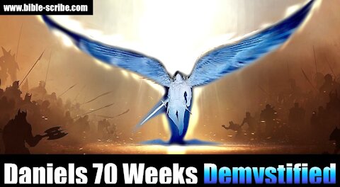 Daniel's 70 Weeks Demystified