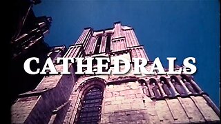 Cathedrals: History, Architecture and Symbolism