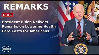 President Biden Delivers Remarks on Lowering Health Care Costs for Americans