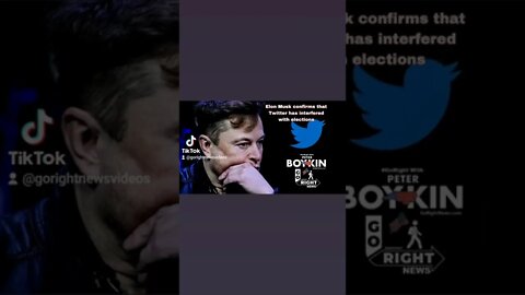 TWITTER & ELECTIONS https://gorightnews.com/elon-musk-confirms-twitter-has-interfered-in-elections/