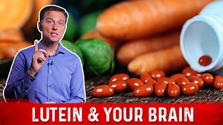 The Science Behind Lutein and Brain Health – Dr. Berg on Carotenoids