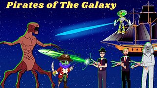 Pirates of The Galaxy - Episode 9