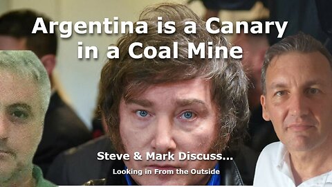 Argentina is a Canary in a Coal Mine