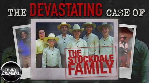 The Devastating Case Of The Stockdale Family