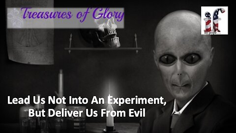 Lead Us Not Into An Experiment, But Deliver Us From Evil - Episode 39 Prayer Team