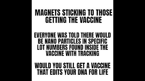 Moderna Vaccine Nano Particles Make Magnets Stick For Certain Lot Numbers