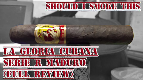 La Gloria Cubana Serie R Maduro (Full Review) - Should I Smoke This