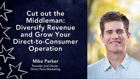 Cut out the Middleman: Diversify Revenue and Grow Your Direct-to-Consumer Operation