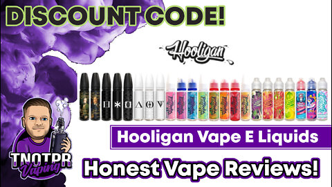 Honest Review! Hooligan Vape E Liquids