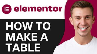 HOW TO MAKE A TABLE IN ELEMENTOR