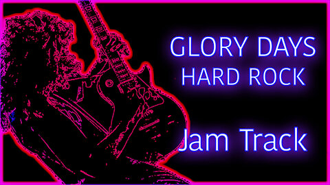 249 AAA GLORY DAYS Hard Rock Jam Track