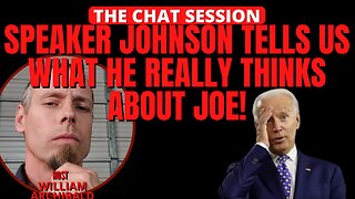 SPEAKER JOHNSON GOES AFTER BIDEN IN PRESSER | THE CHAT SESSION