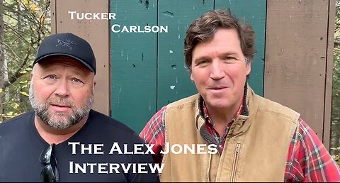 Tucker Carlson - The Alex Jones Interview