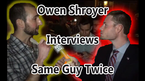 Owen Shroyer Interviews Same Guy Twice - (Owen Shroyer Vs.)