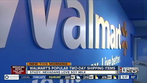 Walmart says soy milk is Nevada's most popular two-day shipping item.