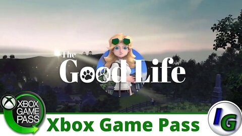 The Good Life Gameplay on Xbox Game Pass