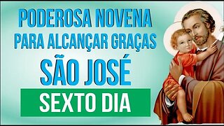 PODEROSA NOVENA A SÃO JOSÉ - SEXTO DIA