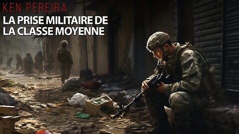 COMPLOT INC. avec KEN PEREIRA - LA PRISE MILITAIRE DE LA CLASSE MOYENNE