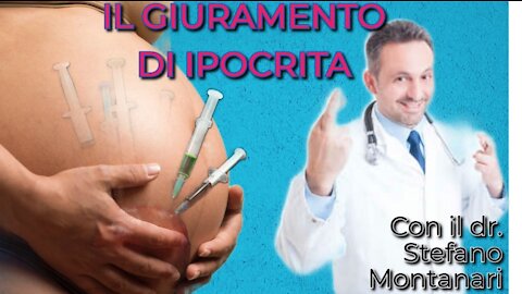 Il giuramento di Ipocrita- Con il Dr. Stefano Montanari. Documentario sui rischi per la fertilità di vaccini e terapie geniche a mRNA.