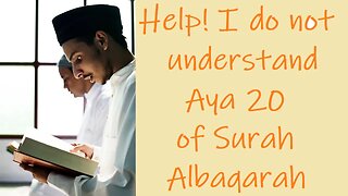 Sura Albaqarah - Tafsir Aya 20 & 21 - The Quran Explained