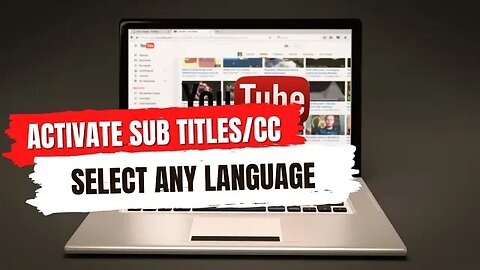 How to Add Subtitles or Closed Captions to Your YouTube Videos - A Step-by-Step Guide
