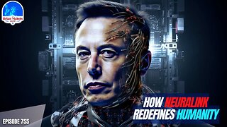 Redefining Humanity - Elon Musk's Neuralink Visionary Technology or Ethical Dilemma?