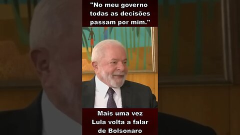 No meu governo todas as decisões passam por mim #shorts