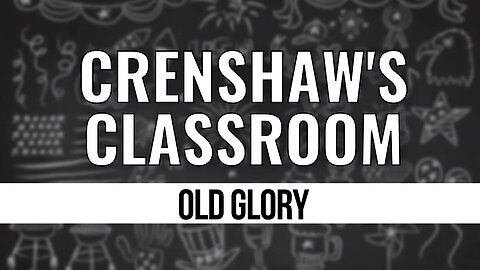 Crenshaw's Classroom: Old Glory