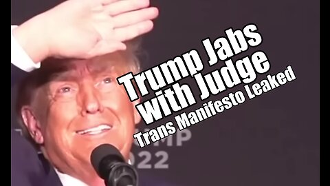 Trump Jabs with Judge. Trans Manifesto Leaked. PraiseNPrayer! B2T Show Nov 6, 2023