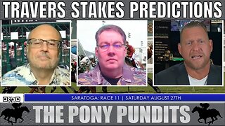Travers Stakes Betting Preview | Saratoga Horse Racing Picks and Odds | The Pony Pundits | August 27