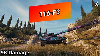 116-F3 (9K Damage) | World of Tanks