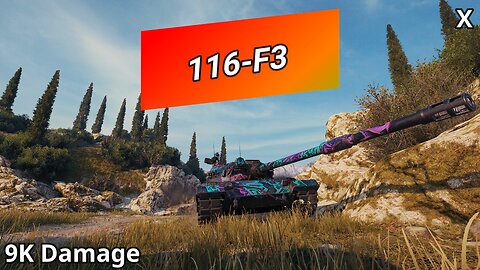 116-F3 (9K Damage) | World of Tanks