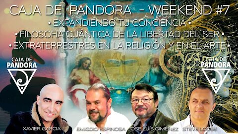 CAJA DE PANDORA - WEEK END #7 CON EMIGDIO ESPINOSA STEVE LOCSE JOSE LUIS GIMENEZY XAVIER GARCIA