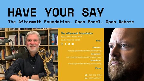The Aftermath Foundation - Open Discussion & Have Your Say