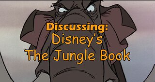 Discussing The Jungle Book - Part 1