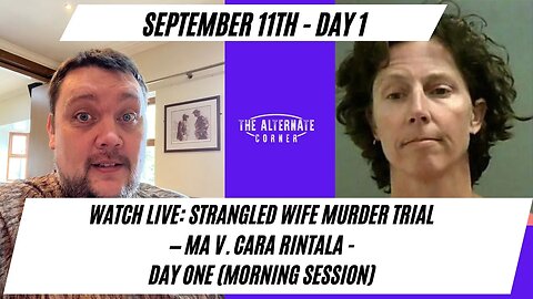 WATCH LIVE: Strangled Wife Murder Trial — MA v. Cara Rintala - Day One