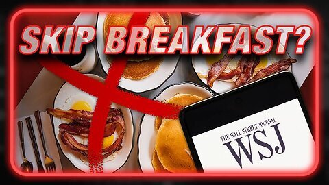 Alex Jones Skip Breakfast? WSJ Tells Readers Bidenomics info Wars show
