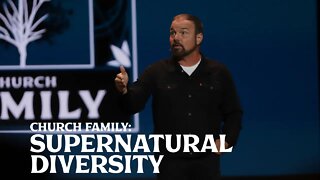 Romans #32 - Church Family: Supernatural Diversity